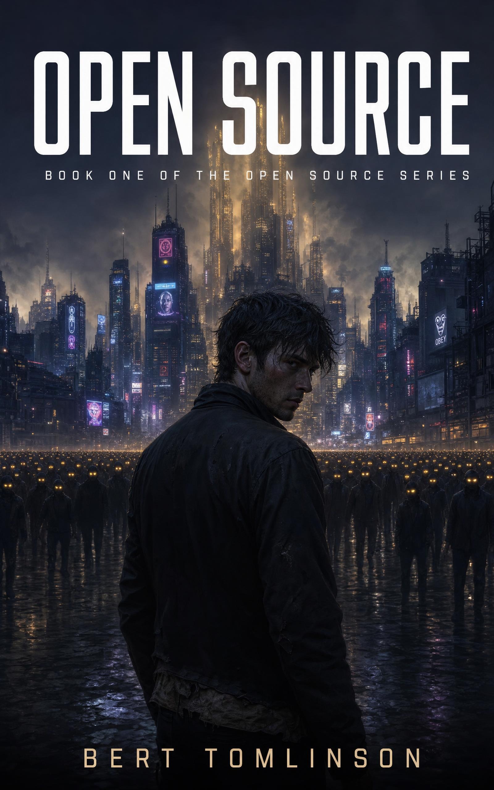 Open Source — book cover. A lone figure stands before a glowing dystopian city, his back to a crowd of gold-eyed silhouettes.